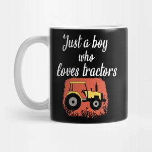 Just a boy who loves tractors Mug